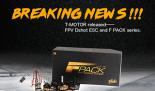 Breaking News !!! T-MOTOR released FPV Dshot ESC and F PACK series.